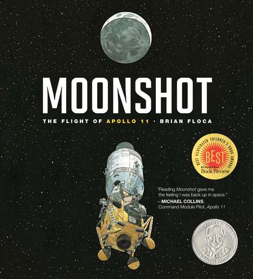 Cover: Moonshot: The Flight of Apollo 11 by Brian Floca.